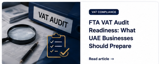 FTA VAT audit readiness documents for a UAE business